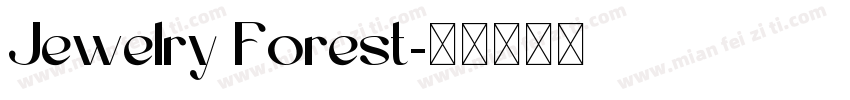 Jewelry Forest字体转换